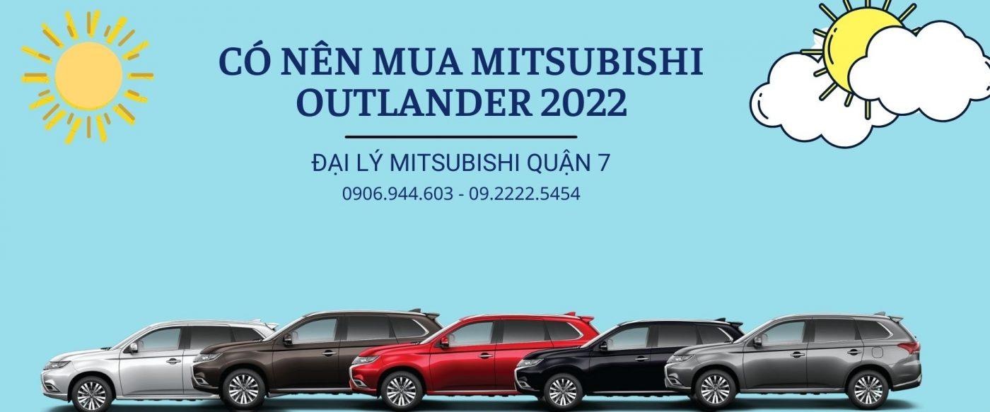 co-nen-mua-mitsubishi-outlander-2022